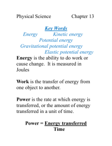 Physical Science Chapter 13 Key Words Energy Kinetic energy P
