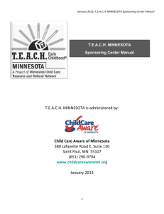 January 2013, T.E.A.C.H. MINNESOTA Sponsoring Center Manual