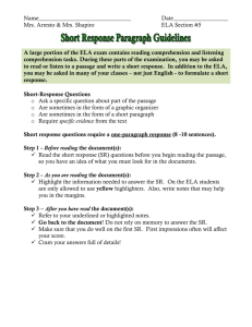 Short response questions require a one paragraph response (5