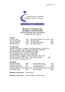 Approved 6/7/12 Minutes of a meeting of the Ceredigion Local