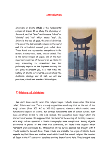 Introduction I) History of shintoism We don't know exactly when this