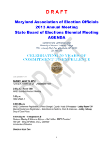 D R A F T Maryland Association of Election Officials 2013 Annual