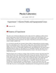 Physics Laboratory Last update: 2003.5.20 Experiment 7. Electric