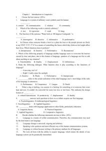 Chapter 1 Introductions to Linguistics I. Choose the best answer. (20