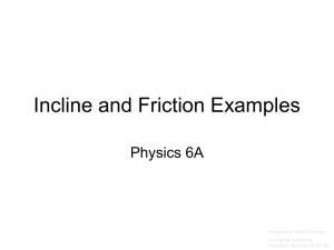 5.1 Physics 6A Incline and Friction Examples