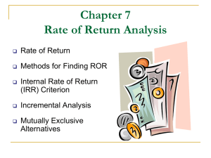 Chapter 7: RATE OF RETURN ANALYSIS