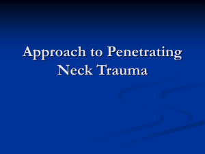 Approach to Penetrating Neck Trauma