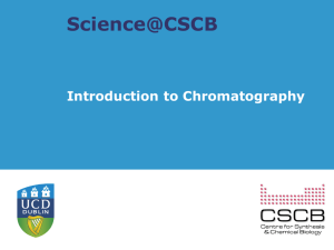 Science@CSCB Introduction to Chromatography What is