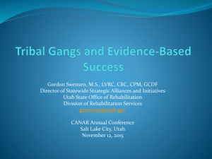 CANAR Presentation Tribal Gangs and Evidence