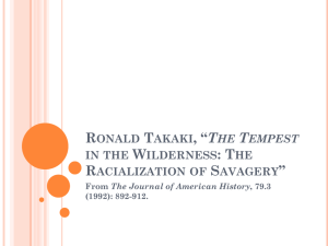Ronald Takaki, *The Tempest in the Wilderness: The Racialization