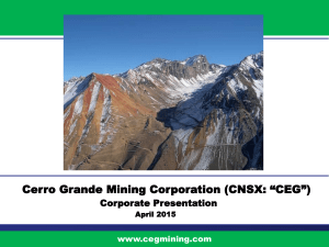 CEG Presentation – April 2015 - Cerro Grande Mining Corporation