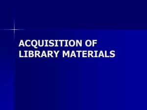ACQUISITIONS OF LIBRARY MATERIALS