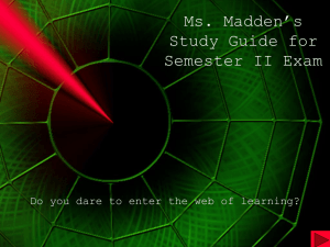 Ms. Madden's Study Guide for Semester II Exam