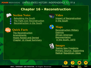 Main Idea 1: Reconstruction governments helped reform the South.