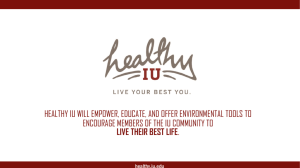 Read more about Healthy IU objectives in this PowerPoint.