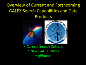 Availability of GALEX data and quality assurance needs to be