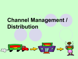Chapter 11 Marketing Channels and Distribution