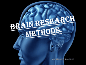 Brain Research Methods. By Rachel Tierney. Direct Brain