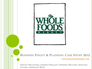 www.wholefoods.com Business Policy & Planning Case Study