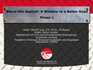 Warm Mix Asphalt: Window to the Better Road