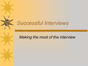 View a Powerpoint presentation on Successful Interviews