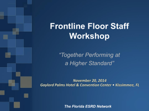 The Florida ESRD Network Frontline Floor Staff Workshop “Together