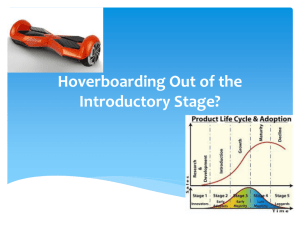 Hoverboarding Out of the Introduction Stage