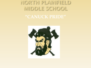 NORTH PLAINFIELD MIDDLE SCHOOL “CANUCK PRIDE”
