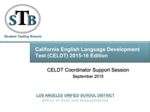 CELDT Support Session - Los Angeles Unified School District