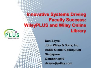 Innovative Systems Driving Faculty Success: WileyPLUS and Wiley