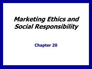 Marketing Ethics & Social Responsibility