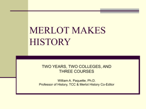 Merlot Makes History - MERLOT International Conference