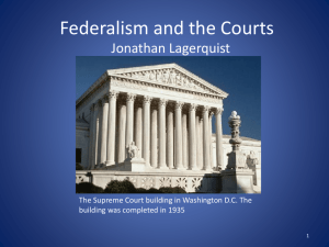 Federalism and the Courts short