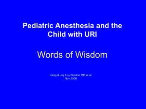 Pediatric Anesthesia and the URI