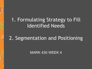 Formulating Strategy to Fill Identified Needs Segmentation and