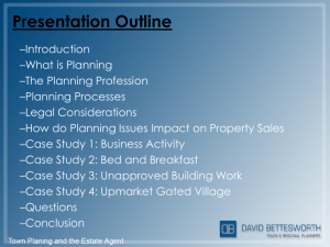 Presentation Outline - David Bettesworth Town & Regional Planners
