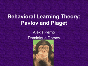 Behavioral Learning Theory: Pavlov and Piaget - UHS-CD3