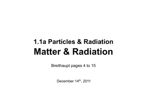 Matter & Radiation