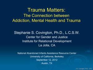 The Connection between Addiction, Mental Health and Trauma [PPT]