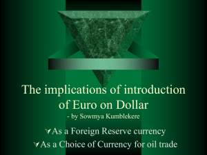 The implications of introduction of Euro on Dollar
