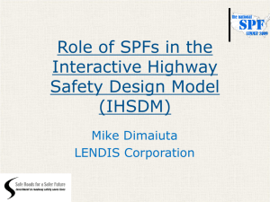 Role of SPFs in the Interactive Highway Safety Design Model (IHSDM)
