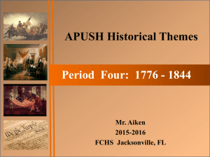 APUSH Historical Themes - Mr. Aiken: United States History