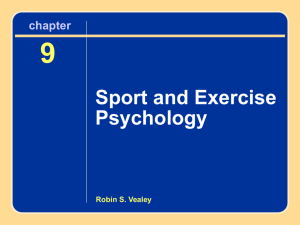 Chapter 9 Sport and Exercise Psychology 9 Sport