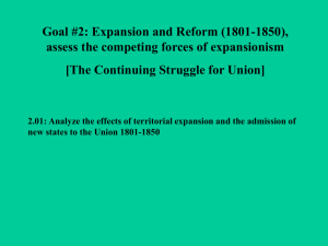 Goal #2: Expansion and Reform (1801