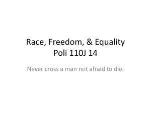 Race, Freedom, & Equality Poli 110J 14