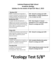 HW: Study for ecology quiz 4/30 Read chapter 5 Answer questions