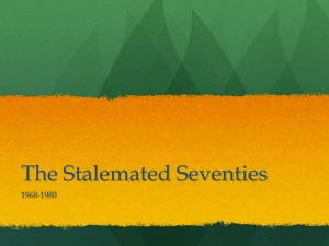 The Stalemated Seventies - Bearcat Social Studies Corner