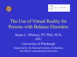 The Use of Virtual Reality for Persons with Balance Disorders