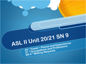 ASL II Unit 20/21 SN 9