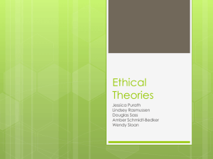 Ethical Theories - lindseyrasmussen